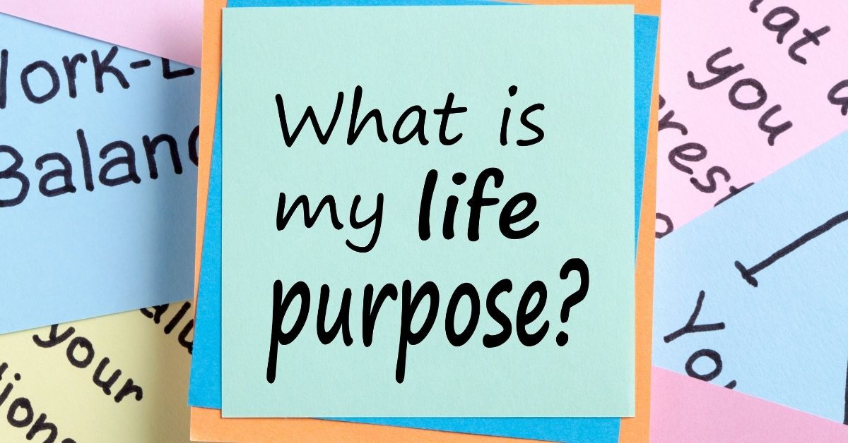 What's Your Purpose in Life